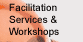 Facilitation Services & Workshops